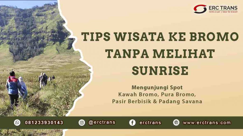 ke bromo tanpa melihat sunrise