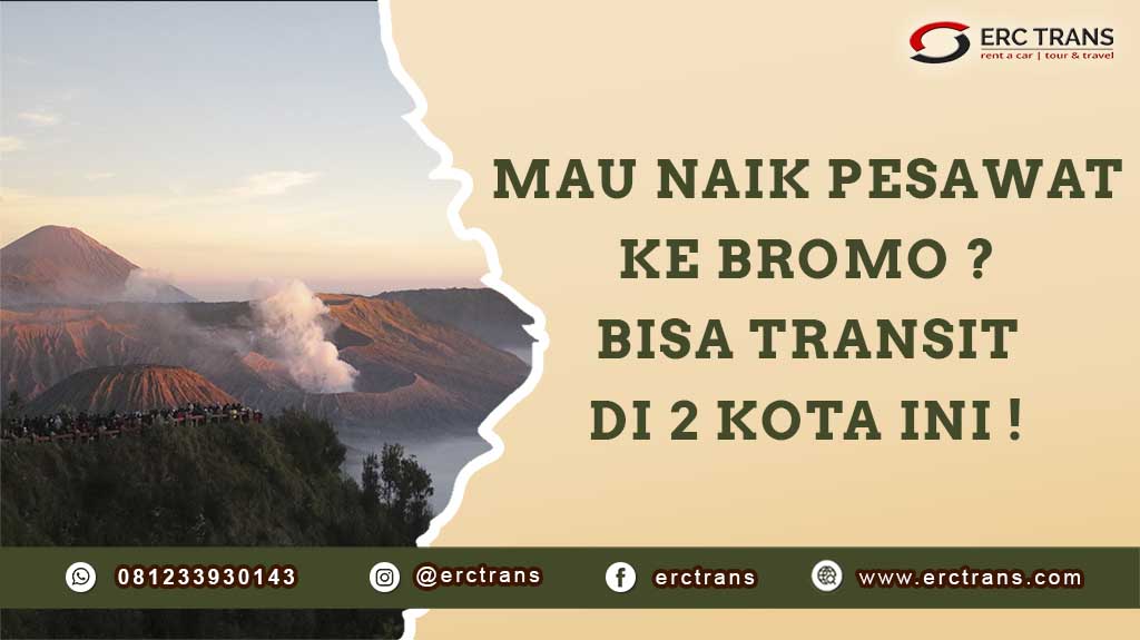 ke bromo naik pesawat