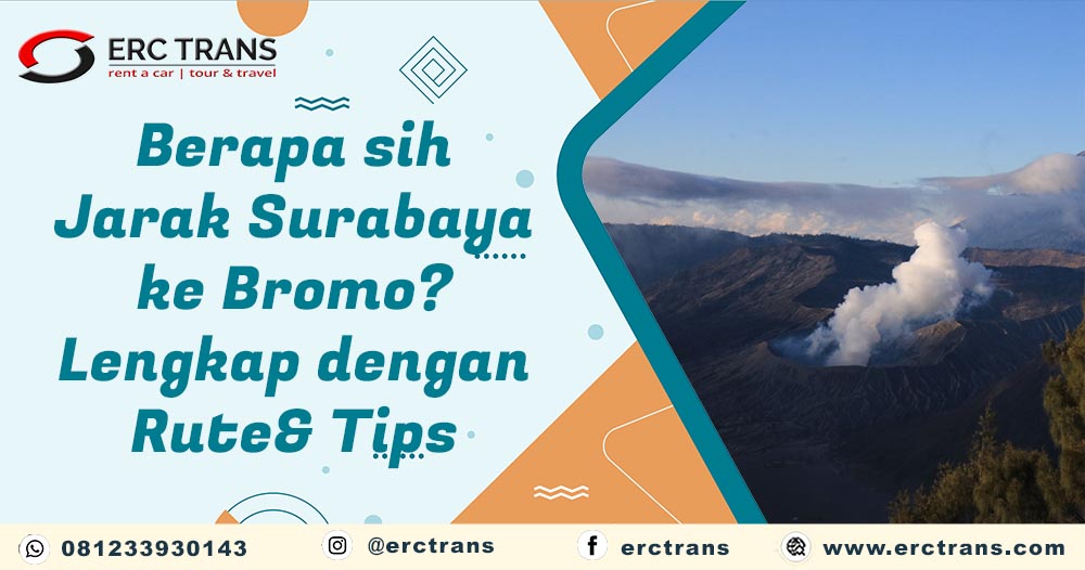 jarak surabaya ke bromo berapa jam